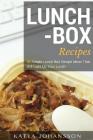 Lunch Box Recipes: 35 Simple Lunch Box Recipe Ideas That Will Light Up Your Lunch Cover Image