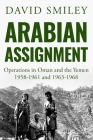 Arabian Assignment: Operations in Oman and the Yemen Cover Image