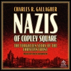 Nazis of Copley Square: The Forgotten Story of the Christian Front Cover Image