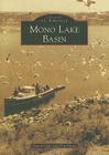 Mono Lake Basin (Images of America) By David Carle, Don Banta Cover Image