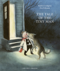The Tale of the Tiny Man By Barbro Lindgren, Eva Eriksson (Illustrator) Cover Image