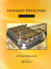 Infrared Detectors By Antonio Rogalski Cover Image