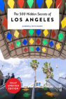 The 500 Hidden Secrets of Los Angeles - Updated and Revised Cover Image