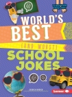World's Best (and Worst) School Jokes (Laugh Your Socks Off!) By Jessica Rusick Cover Image