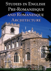 Studies in English Pre-Romanesque and Romanesque Architecture Volume I Cover Image