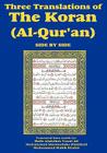 Three Translations of the Koran (Al-Qur'an) Side-By-Side Cover Image