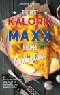 Kalorik MAXX, The Best Recipes Collection: The best recipes to fry, roast, and bake fish. Cover Image