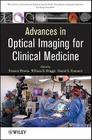 Advances in Optical Imaging for Clinical Medicine By Nicusor Iftimia (Editor), William R. Brugge (Editor), Daniel X. Hammer (Editor) Cover Image