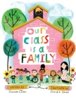 Our Class is a Family By Sandie Sonke (Illustrator), Shannon Olsen Cover Image