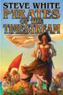 Pirates of the Timestream By Steve White Cover Image