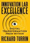 Innovation Lab Excellence: Digital Transformation from Within Cover Image