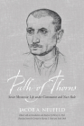 Path of Thorns: Soviet Mennonite Life Under Communist and Nazi Rule (Tsarist and Soviet Mennonite Studies) Cover Image