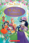 The Magic of the Mirror (Thea Stilton: Special Edition #9) By Thea Stilton Cover Image