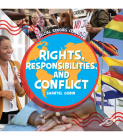 Rights, Responsibilities, and Conflict By Shantel Gobin Cover Image