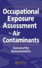 Occupational Exposure Assessment for Air Contaminants By Gurumurthy Ramachandran Cover Image