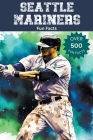 Seattle Mariners Fun Facts Cover Image