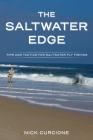 The Saltwater Edge: Tips and Tactics for Saltwater Fly Fishing By Nick Curcione Cover Image