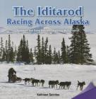The Iditarod: Racing Across Alaska: Represent and Solve Problems Involving Multiplication By Kathleen Salvitas Cover Image
