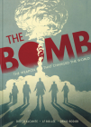 The Bomb: The Weapon That Changed the World By Didier Alcante, Laurent-Frédéric Bollée, Denis Rodier (Illustrator), Ivanka Hahnenberger (Translated by) Cover Image