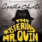 The Mysterious Mr. Quin: A Harley Quin Collection By Agatha Christie, Hugh Fraser (Read by) Cover Image