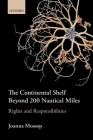 Continental Shelf Beyond 200 Nautical Miles: Rights and Responsibilities Cover Image