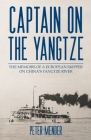 Captain on the Yangtze By Peter Mender Cover Image