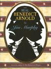 The Real Benedict Arnold By Jim Murphy Cover Image
