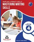 NAPLAN LITERACY SKILLS Mastering Writing Skills Year 4 Cover Image