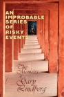 An Improbable Series of Risky Events: The Memoirs of Gary Lindberg Cover Image
