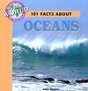 101 Facts about Oceans (101 Facts about Our World) By J. Lou Barnes Cover Image