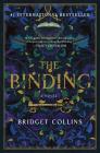 The Binding: A Novel By Bridget Collins Cover Image
