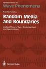 Random Media and Boundaries: Unified Theory, Two-Scale Method, and Applications By Koichi Furutsu Cover Image