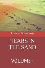 Tears in the Sand By Bianca Rodriguez (Editor), Calvin C. Kearney Cover Image