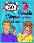30 Romantic Coupons For Couple: Very Naughty And Dirty Sex Coupon For Spice up Marriage Life By Asinarn Publishing House Cover Image