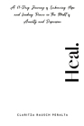 Heal.A 61-Day Journey of Embracing Hope and Finding Peace in the Midst of Anxiety and Depression Cover Image
