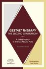 Gestalt Therapy, the Second Generation: A Living Legacy to Fritz and Laura Perls Cover Image