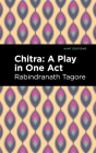 Chitra: A Play in One Act Cover Image