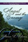 Angel and the Enemy By Marnie L. Pehrson Cover Image