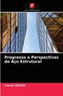 Progresso e Perspectivas do Aço Estrutural By Faouzi Djoudi Cover Image