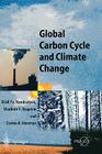 Global Carbon Cycle and Climate Change By Kirill Y. Kondratyev, Vladimir F. Krapivin Cover Image