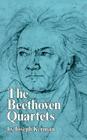 The Beethoven Quartets By Joseph Kerman Cover Image