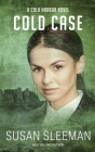 Cold Case: Cold Harbor - Book 4 By Susan Sleeman Cover Image
