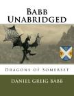 Babb Unabridged: Dragons of Somerset Cover Image