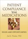Patient Compliance with Medications: Issues and Opportunities Cover Image