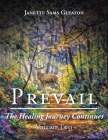 Prevail: The Healing Journey Continues: Volume Two Cover Image
