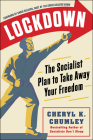 Lockdown: The Socialist Plan to Take Away Your Freedom By Cheryl K. Chumley, Chris Salcedo (Foreword by) Cover Image