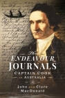 The Endeavour Journals: Captain Cook in Australia By John MacDonald, Clare MacDonald Cover Image