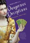 Dangerous Deceptions (Palace of Spies #2) By Sarah Zettel Cover Image