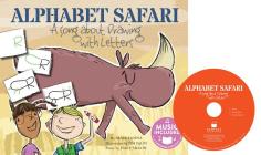 Alphabet Safari: A Song about Drawing with Letters (Sing and Draw!) By Blake Hoena, Tim Palin (Illustrator), Emily Arrow (Arranged by) Cover Image