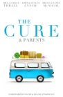 The Cure & Parents By Bill Thrall, Trueface, Bruce McNicol, John Lynch Cover Image